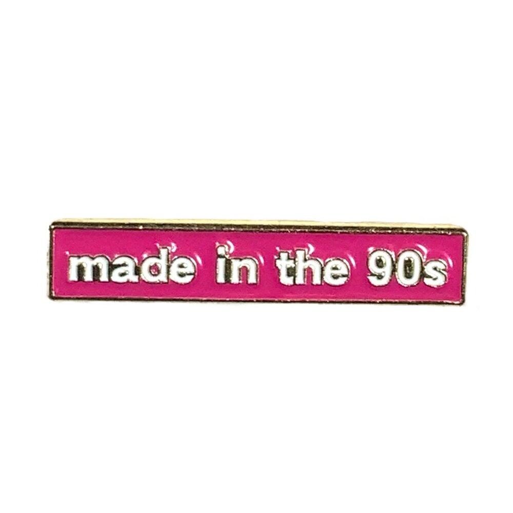 Made in the 90s Pin Gold Tone Pink Fuschia White Enamel Funny Y2k Nostalgia